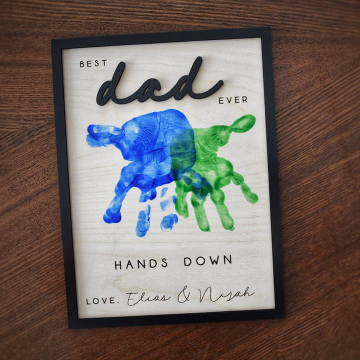 Hands Down Best Dad Ever | Personalized Engraved Wooden Sign | Celebrate Dad with Handprints and Custom Message | Handmade Fathers Day Gift