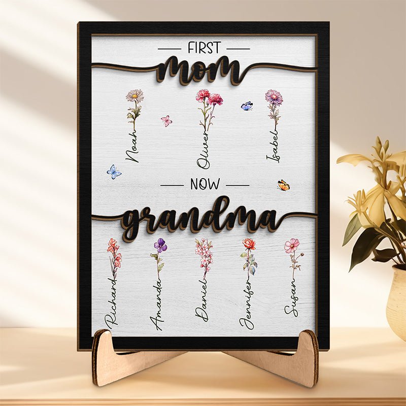 First Mom Now Grandma - Family Personalized Custom 2 - Layered Wooden Plaque - Canvasgiftco