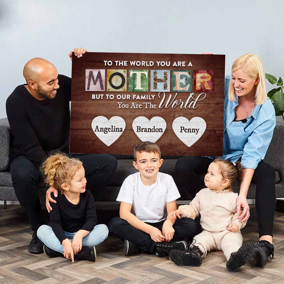 You Are The World Custom Names Canvas For Mom - Canvasgiftco