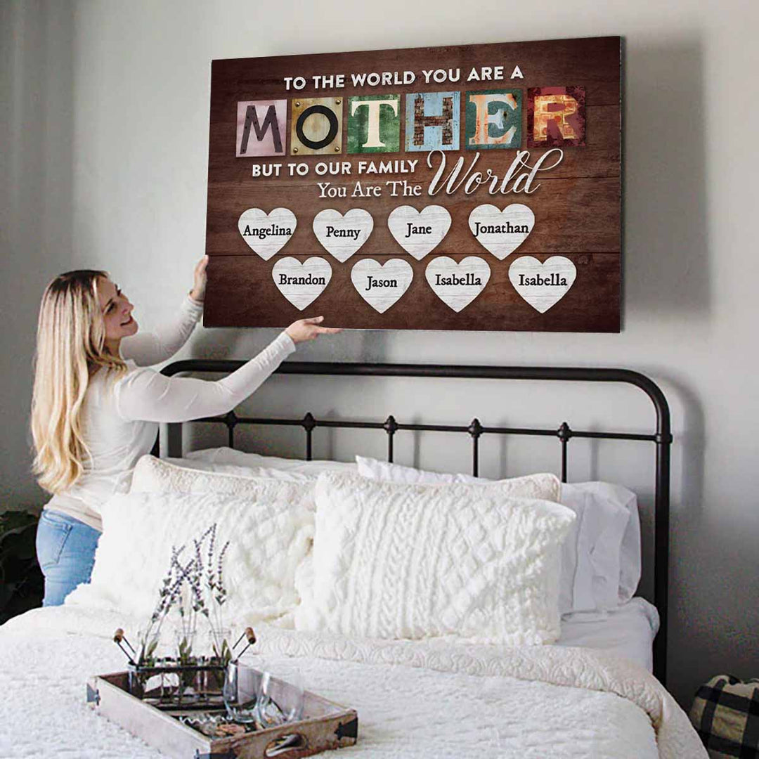 You Are The World Custom Names Canvas For Mom - Canvasgiftco